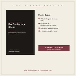 May include: A digital workbook titled The Silent Auditor Der Bauherren-Check for home construction in Austria. The black cover features white text. The list includes a 36-page workbook, construction contract checklists, defect sets, and 6 template letters.