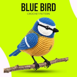 May include: A crocheted blue bird perched on a brown branch against a bright green background. The bird has blue, white, and yellow details. The text "BLUE BIRD CROCHET PATTERN" is displayed at the top of the image.
