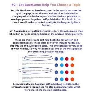 Pu&ograve; includere: Un'infografica educativa intitolata #2 - Let BuzzSumo Help You Choose a Topic, contenente istruzioni sulla ricerca di leader di mercato come Mark Dawson. Include uno screenshot di un elenco di post di blog con due titoli cerchiati e metriche.