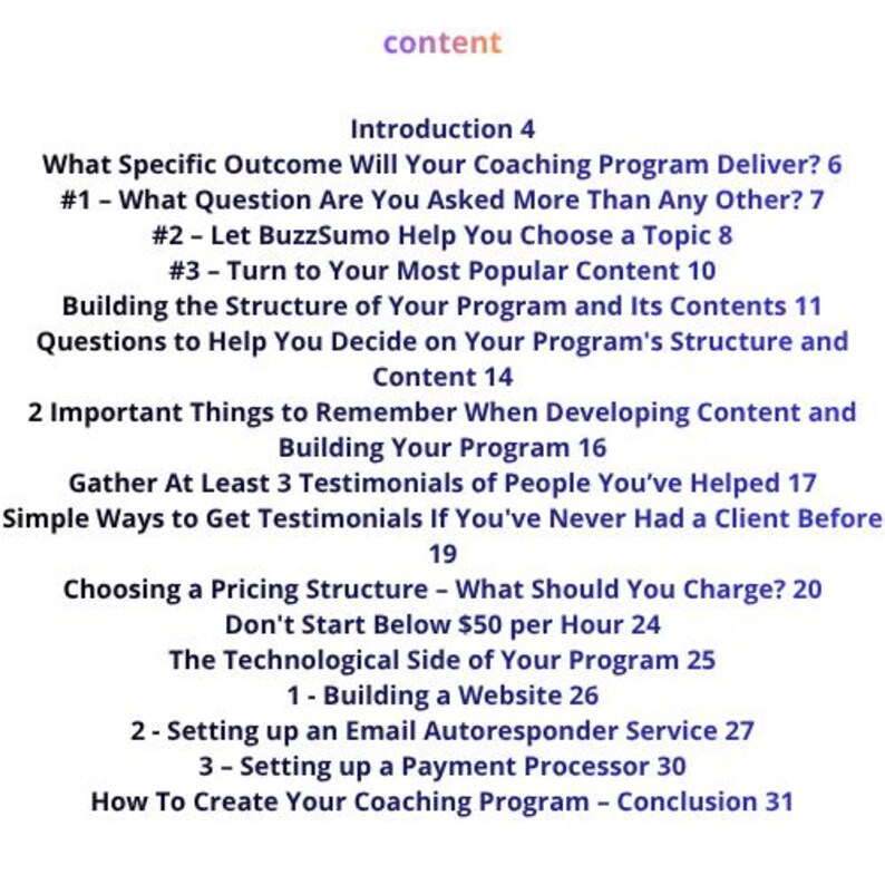 Pu&ograve; includere: Una pagina bianca con testo blu scuro intitolato content, che elenca un'introduzione e capitoli tra cui What Specific Outcome Will Your Coaching Program Deliver, Building the Structure of Your Program e How To Create Your Coaching Program.