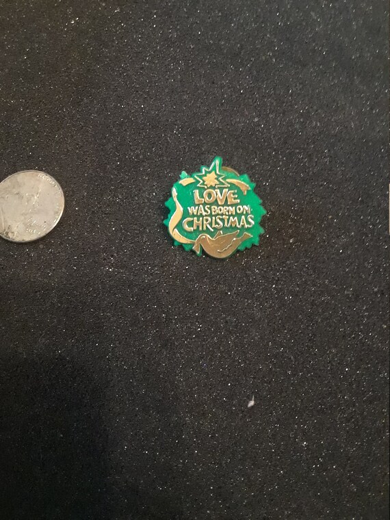Love was born on Christmas vintage pin
