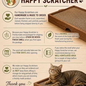 May include: An informational graphic titled A NOTE ABOUT THE SCENT OF YOUR HAPPY SCRATCHER featuring a brown wooden cat scratcher with a textured surface. The text explains the fresh wood stain scent and includes a brown tabby cat resting on the product.