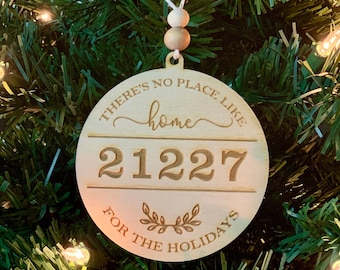 Home for the Holidays Ornament, Zip Code Ornament, Personalized Ornament, Secret Sister Gift, Realtor Gift, New Home Owner Gift