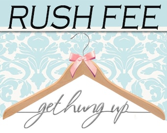 RUSH FEE