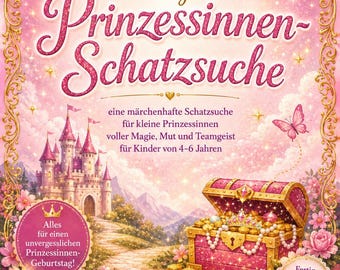 Prinzessin Schatzsuche Kindergeburtstag Mädchen 4-6 Jahre, Schnitzeljagd zum Ausdrucken PDF, Partyspiel Geburtstag Indoor