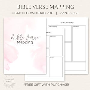 May include: A white printable Bible Verse Mapping template with a pink watercolor design. The text "Bible Verse Mapping" is in a handwritten font. The template includes sections for key words, context, and application. The text "INSTAND DOWNLOAD PDF | PRINT & USE" is also visible.