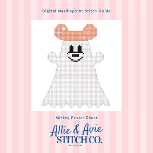 May include: A digital needlepoint stitch guide featuring a pixelated white ghost wearing pink mouse ears with small star accents. The text reads Digital Needlepoint Stitch Guide, Mickey Pastel Ghost, and Allie & Avie STITCH CO. NEEDLEPOINT.