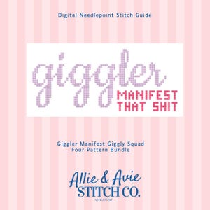 Pode incluir: Um guia digital de ponto de cruz com um fundo listrado rosa e branco. O guia apresenta o texto "giggler MANIFEST THAT SHIT" em uma fonte pixelizada. Abaixo, l&ecirc;-se "Giggler Manifest Giggly Squad Four Pattern Bundle" e "Allie & Avie STITCH CO."