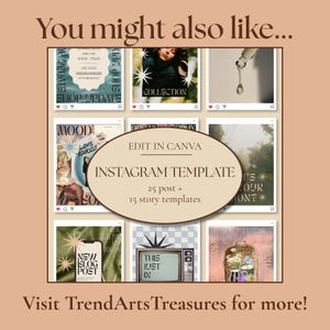 May include: A digital Instagram template set featuring 25 post and 15 story layouts. The graphic displays a grid of various social media post designs with text overlays including "You might also like...", "EDIT IN CANVA", and "Visit TrendArtsTreasures for more!".