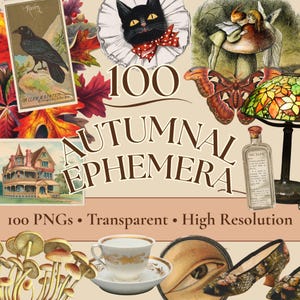 May include: A digital collection titled 100 Autumnal Ephemera featuring vintage illustrations of a raven, a black cat with a red bow, fairies on a mushroom, a moth, a Victorian house, a teacup, a human eye, and floral patterned shoes.