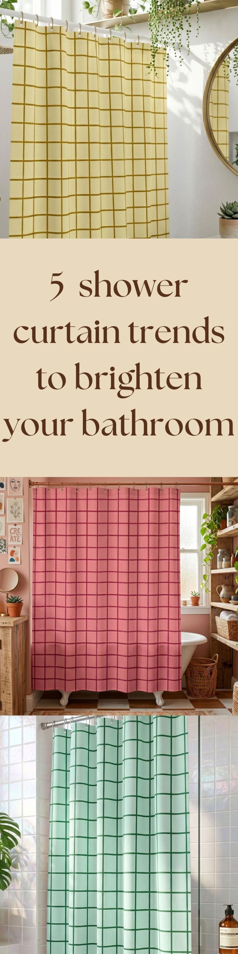 May include: A collection of three shower curtains featuring a grid pattern. The first is light yellow with dark yellow lines, the second is pink with dark pink lines, and the third is light green with dark green lines. Text reads 5 shower curtain trends to brighten your bathroom.