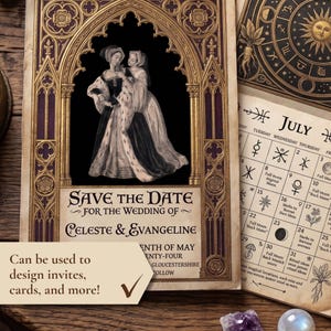 May include: A Save the Date card featuring a gothic arch frame in gold and purple, an illustration of two figures in historical attire, and text reading Save the Date for the Wedding of Celeste & Evangeline, alongside a July calendar page.