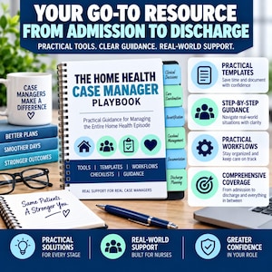 Home Health Case Manager Playbook | RN Case Management Guide | Clinical Decision Frameworks | Care Coordination