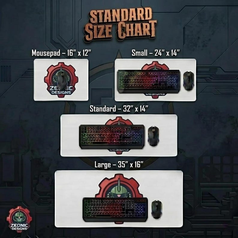 May include: A standard size chart for Zeonic Designs mousepads. The chart displays four sizes: Mousepad (16" x 12"), Small (24" x 14"), Standard (32" x 14"), and Large (35" x 16"). Each size is shown with a keyboard and mouse.