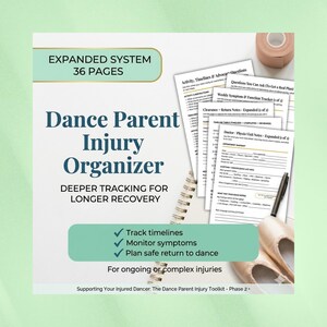 Dance Parent Injury Organizer | Expanded System — 36-Page Long-Haul Printable for Complex Dance Injuries