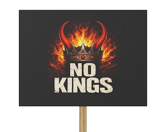 No Kings Protest Sign | Anti Authoritarian Protest Poster | Democracy Protest Sign | Political Protest Sign | Activist Rally Sign