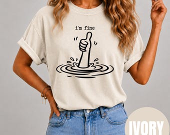 Comfort Colors "I'm Fine" Shirt, Drowning Thumbs Up Graphic Tee, Funny Sarcastic Humor, Retro Cartoon Style, Retro Graphic Shirt