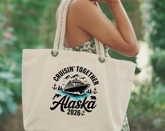 Custom Cruise Tote Bag, Cruisin Together Alaska 2026 Bag, Custom Alaska Trip Bag, Personalized Cruise Vacation Bag, Family Cruise Trip Bag