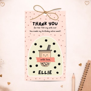 May include: A pink gift tag with a bow, featuring a boba tea illustration and the text "THANK YOU for Par-TEA-ing with me! You made my birthday extra sweet!" and "with love, ELLIE."