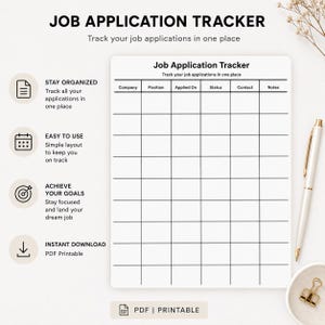 May include: A white Job Application Tracker printable with a grid for tracking job applications. The text includes "Stay Organised", "Easy to Use", "Achieve Your Goals", and "Instant Download". A pen and paper clip are also visible.