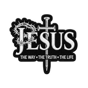 Jesus The Way Truth Life Embroidered Patch