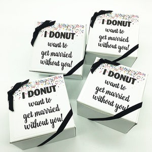 Wedding Party Proposal Maid of Honor Proposal Will you be my Bridesmaid I Donut Want To Get Married Without You Bride Tribe Donut Proposal image 3