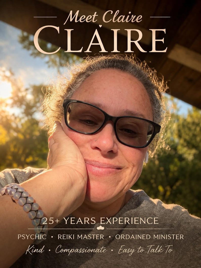 Op de afbeelding: Een persoon met een bril met zwart montuur en een lichtgekleurde kralenarmband. De tekst luidt: Meet Claire, CLAIRE, 25+ YEARS EXPERIENCE, PSYCHIC, REIKI MASTER, ORDAINED MINISTER, Kind, Compassionate, Easy to Talk To, met hart- en wolkicoon.