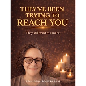 Op de afbeelding: Afbeelding van een lachende vrouw met krullend haar en een bril. De tekstoverlay luidt: "THEY'VE BEEN TRYING TO REACH YOU" en "They still want to connect." Op de achtergrond branden kaarsen. De tekst "REAL HUMAN READING NO AI" staat onderaan.