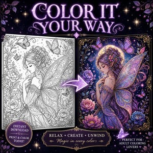 Peut inclure: Une page de coloriage numérique présentant une illustration au trait d'une fée ailée entourée de fleurs et de papillons à gauche, et une version colorée à droite. Le texte indique COLOR IT YOUR WAY, INSTANT DOWNLOAD, et RELAX CREATE UNWIND.