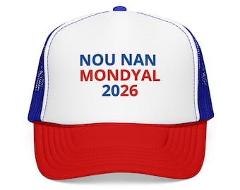 Casquette Nou Nan Mondyal 2026  Fyète, Motivasyon & Lespri Ayiti