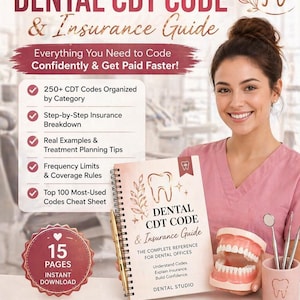May include: A woman in a pink top holds a "Dental CDT Code & Insurance Guide." The guide's cover displays a tooth graphic and text. The image also includes a teeth model, dental tools, and text highlighting the guide's features.