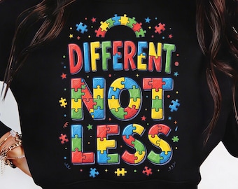 Different Not Less Autism Awareness PNG, Puzzle Piece Typography, Autism Puzzle Awareness PNG, Positive Neurodiversity Sublimation Shirt PNG