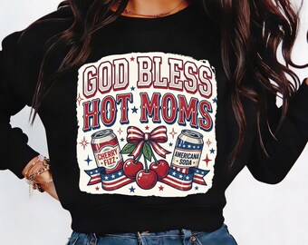God Bless Hot Moms PNG | Funny 4th of July Shirt Design | Retro Americana Coquette Graphic | Patriotic Sublimation PNG, Country Mama PNG