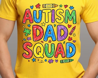 Autism Dad Squad PNG, Autism Awareness Crayon Style Design, Autism Dad Sublimation Shirt Design, Neurodiversity Support Digital Download