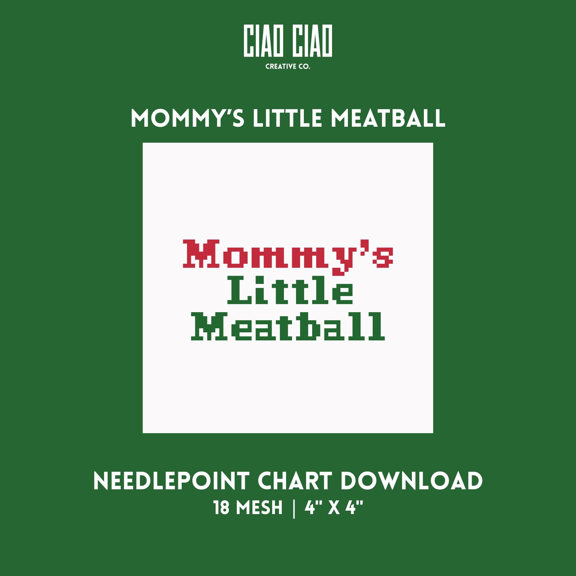 Mommy's Little Meatball Needlepoint Chart PDF | Needlepoint Pillow ...