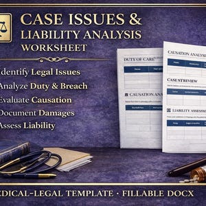 Hoja de trabajo para el análisis de problemas del caso y responsabilidad / Plantilla médico-legal / DOCX rellenable / Herramienta para negligencia, causalidad y daños