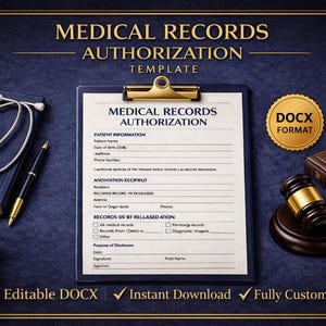 May include: A medical records authorization template featuring a clipboard, stethoscope, pen, gavel, and books. The document includes fields for patient information and authorization details. The image has a dark blue background with gold accents and the text "Editable DOCX", "Instant Download", and "Fully Customizable".