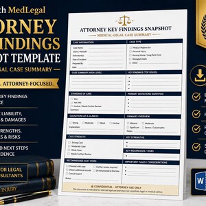 May include: A medical-legal case summary template with the title "Attorney Key Findings Snapshot". The document is designed for legal nurse consultants and includes sections for case information, key findings, and recommendations. The template is editable in Microsoft Word.