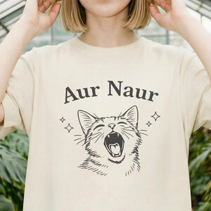 Aur Naur Cat Meme-skjorta, rolig grafisk t-shirt, Y2K-humor
