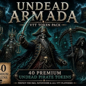 Może przedstawiać: Cyfrowy pakiet tokenów VTT zatytułowany UNDEAD ARMADA zawierający 40 tokenów premium nieumarłych piratów. Grafika przedstawia trzy szkieletowe postacie w ciemnych strojach pirackich, w tym kapitana ze świecącym mieczem, dzierżyciela trójzębu oraz żniwiarza.
