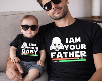 I Am Your Baby and I Am Your Father PNG, Matching Father Baby Design, Star Wars Dad and Baby Match, Disney Dad and Me Gift