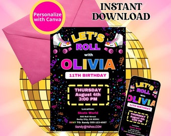 May include: A black and neon pink birthday invitation with a roller skate graphic and the text "Let's Roll with Olivia 11th Birthday". The invitation includes the date, time, location, and RSVP information.