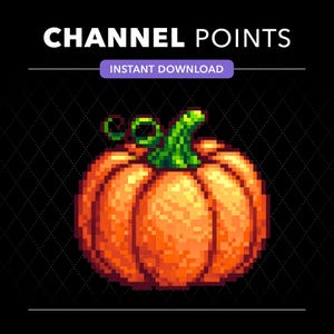 May include: A pixel art graphic of an orange pumpkin with a green stem and curly vine on a black background. The text CHANNEL POINTS appears in white at the top, with a purple banner below it containing the text INSTANT DOWNLOAD.