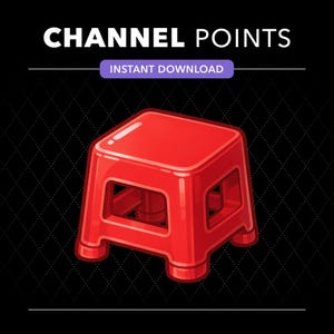 May include: A digital illustration of a small, bright red plastic stool with four legs and a square seat. The text "CHANNEL POINTS" appears in white at the top, with a purple rectangular banner below containing the text "INSTANT DOWNLOAD".