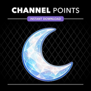 May include: A digital graphic featuring a crescent moon with a faceted, crystalline blue and white texture. The text CHANNEL POINTS appears in white at the top, with a purple banner below reading INSTANT DOWNLOAD on a black diamond background.
