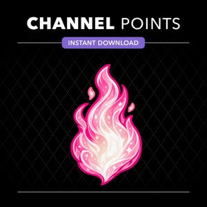 May include: A digital graphic featuring the text CHANNEL POINTS and INSTANT DOWNLOAD above a stylized pink and white flame icon with sparkling accents, set against a black background with a subtle diamond pattern grid.