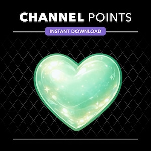 May include: A digital graphic featuring the text CHANNEL POINTS and INSTANT DOWNLOAD above a glossy, mint green heart icon with white highlights and sparkles, set against a black background with a subtle diamond grid pattern.