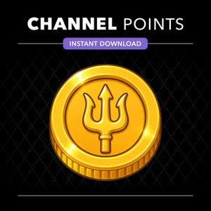 Könnte beinhalten: Eine digitale Grafik mit einer Goldmünze und einem Dreizacksymbol in der Mitte. Der Text CHANNEL POINTS erscheint oben in Weiß, darunter ein lila Banner mit der Aufschrift INSTANT DOWNLOAD. Der Hintergrund ist schwarz mit einem Rautenmuster.