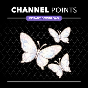 May include: A digital graphic featuring three iridescent white butterflies with soft purple and blue highlights against a black diamond-patterned background. The text CHANNEL POINTS and INSTANT DOWNLOAD are displayed in white and purple at the top.