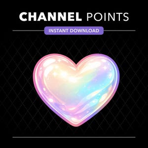 May include: A digital graphic featuring the text CHANNEL POINTS and INSTANT DOWNLOAD above a glossy, iridescent heart icon. The heart displays a spectrum of pastel colors with reflective highlights and sparkles against a black diamond pattern background.
